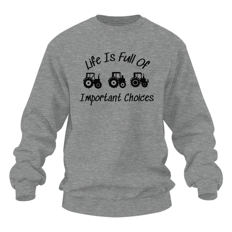 Life Is Full Of Important Choices 15 - Unisex Heavy Blend™ Crewneck Sweatshirt