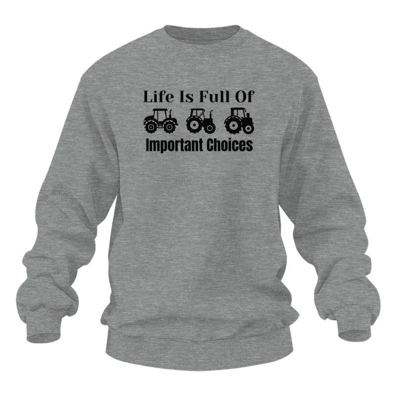 Life Is Full Of Important Choices 22 - Unisex Heavy Blend™ Crewneck Sweatshirt