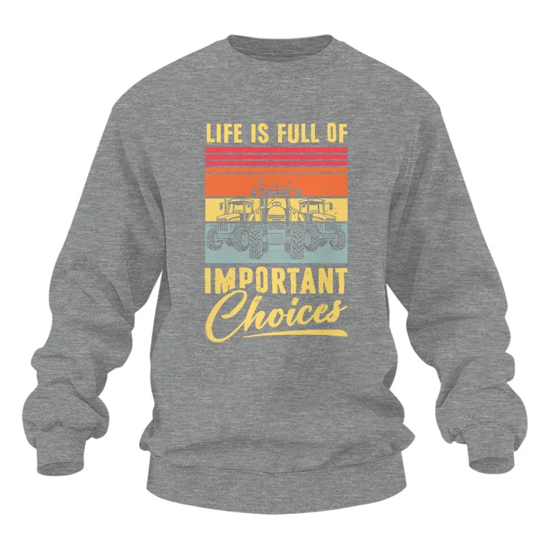 Life Is Full Of Important Choices 39 - Unisex Heavy Blend™ Crewneck Sweatshirt