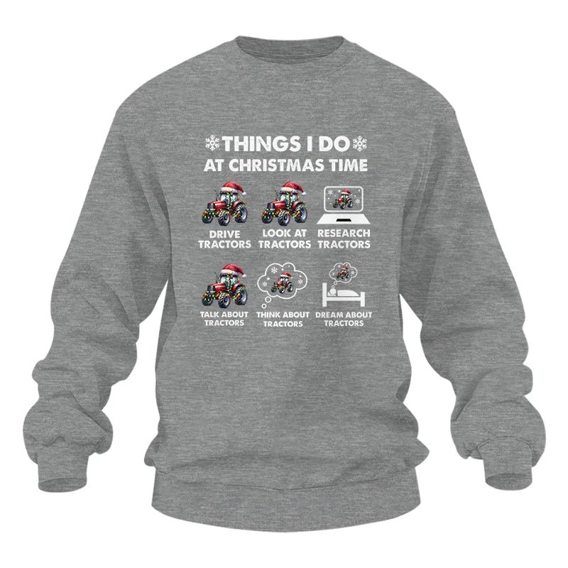 Things I Do At Christmas Time - Unisex Heavy Blend™ Crewneck Sweatshirt