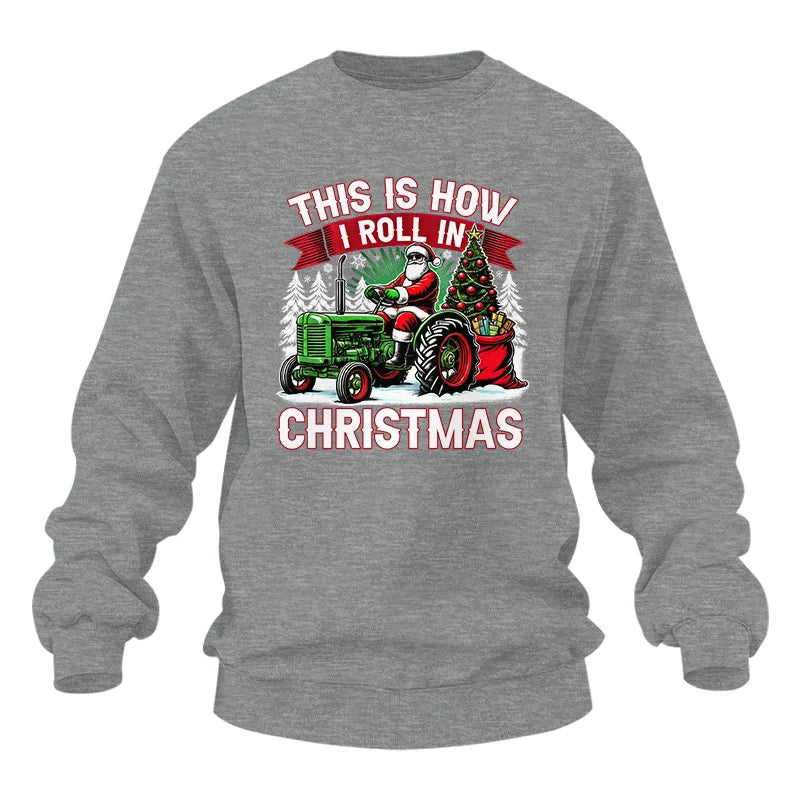 Image of This Is How I Roll In Christmas - Unisex Heavy Blend™ Crewneck Sweatshirt