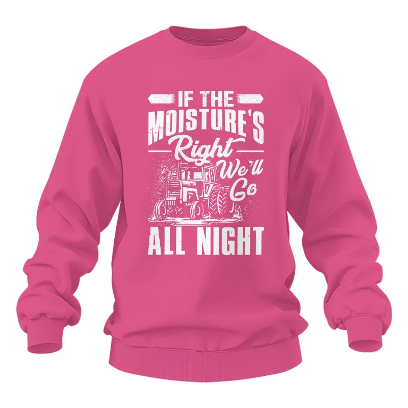 Image of Farmer Tractor If Moistures Right We'll Go All Night - Unisex Heavy Blend™ Crewneck Sweatshirt