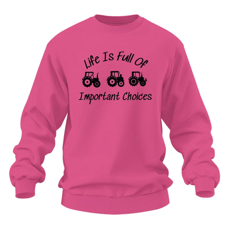 Life Is Full Of Important Choices 15 - Unisex Heavy Blend™ Crewneck Sweatshirt