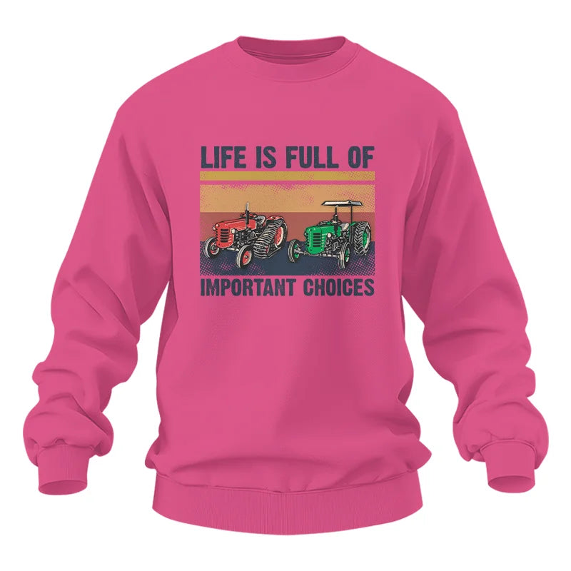 Life Is Full Of Important Choices 37 - Unisex Heavy Blend™ Crewneck Sweatshirt