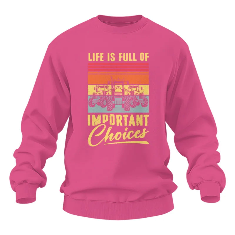 Life Is Full Of Important Choices 39 - Unisex Heavy Blend™ Crewneck Sweatshirt