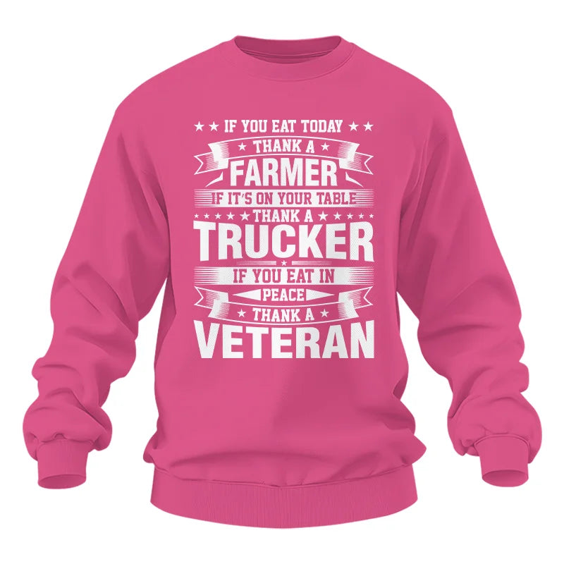 Thank a Farmer Thank a Trucker Thank a Veteran Appreciation - Unisex Heavy Blend™ Crewneck Sweatshirt