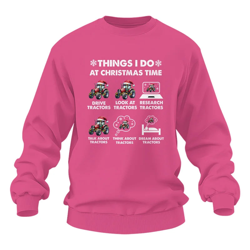 Things I Do At Christmas Time - Unisex Heavy Blend™ Crewneck Sweatshirt