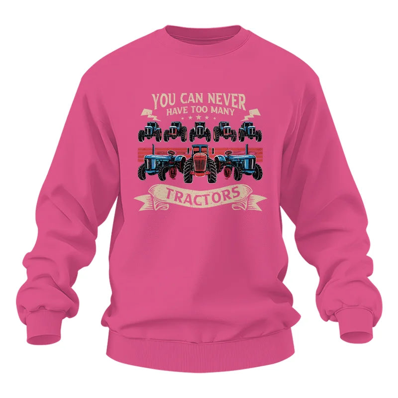 You Can Never Have Too Many Tractor - Unisex Heavy Blend™ Crewneck Sweatshirt