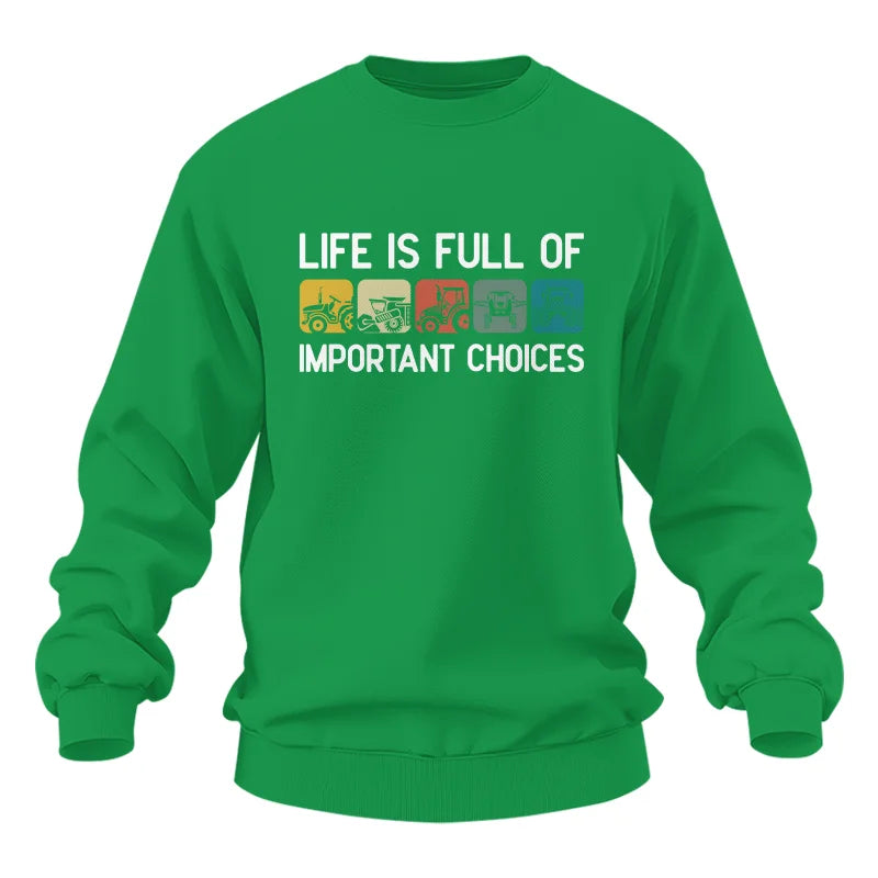 Life Is Full Of Important Choices 40 - Unisex Heavy Blend™ Crewneck Sweatshirt