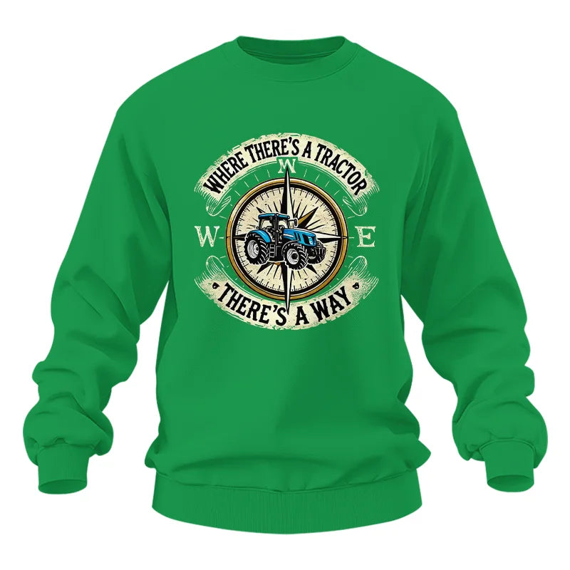 Where There's A Tractor There's A Way - Unisex Heavy Blend™ Crewneck Sweatshirt