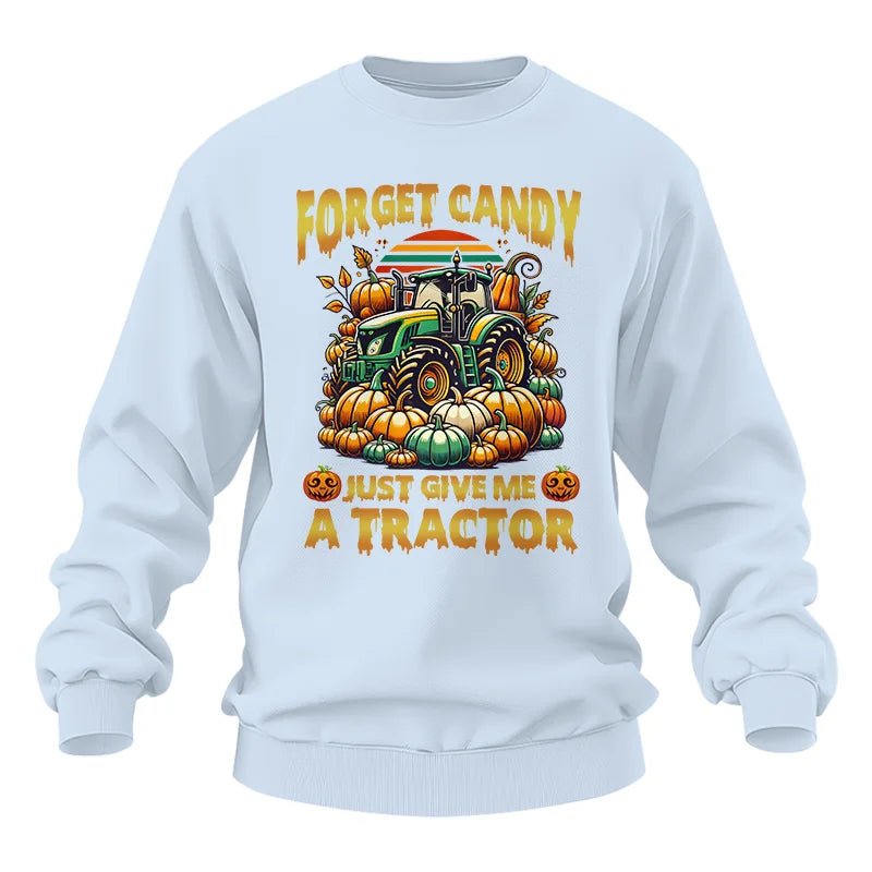 Forget Candy Just Give Me A Tractor - Unisex Heavy Blend™ Crewneck Sweatshirt