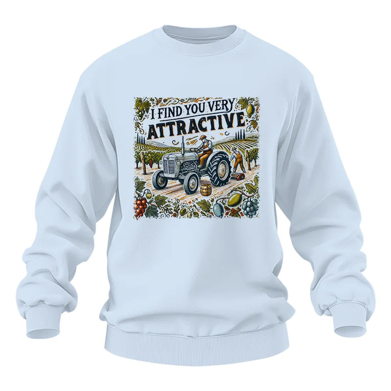 I Find You Very Attractive 1 - Unisex Heavy Blend™ Crewneck Sweatshirt