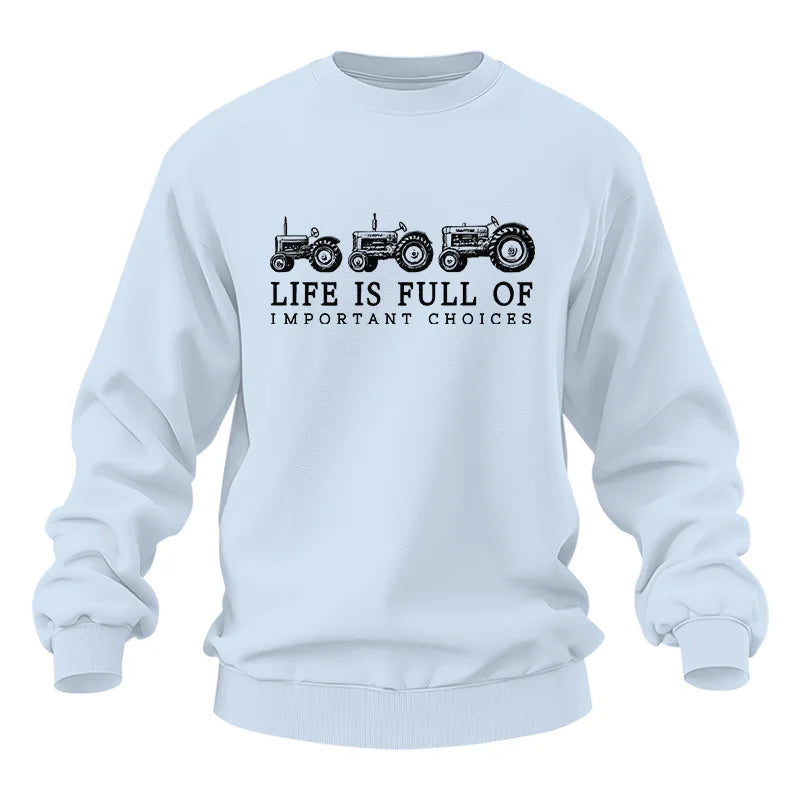 Life Is Full Of Important Choices 13 - Unisex Heavy Blend™ Crewneck Sweatshirt