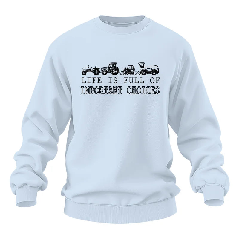 Life Is Full Of Important Choices 28 - Unisex Heavy Blend™ Crewneck Sweatshirt