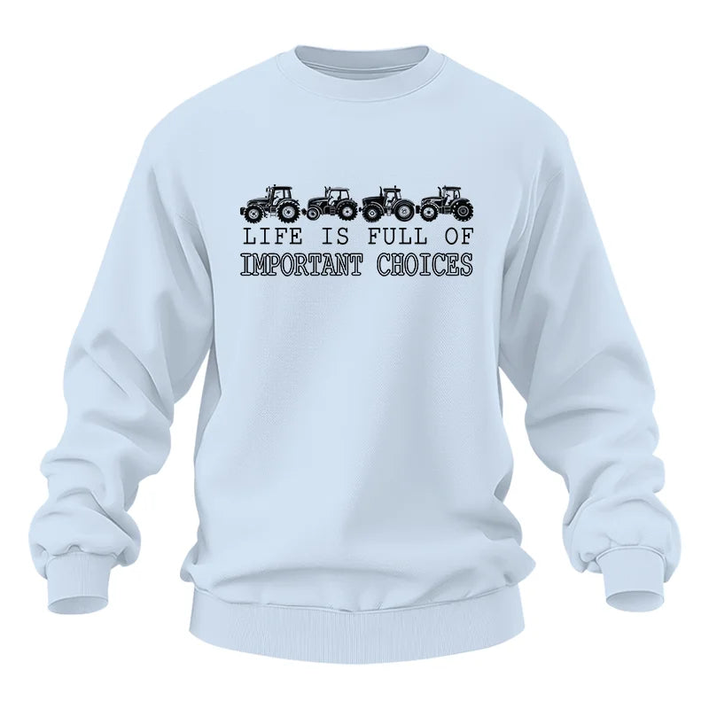 Life Is Full Of Important Choices 9 - Unisex Heavy Blend™ Crewneck Sweatshirt