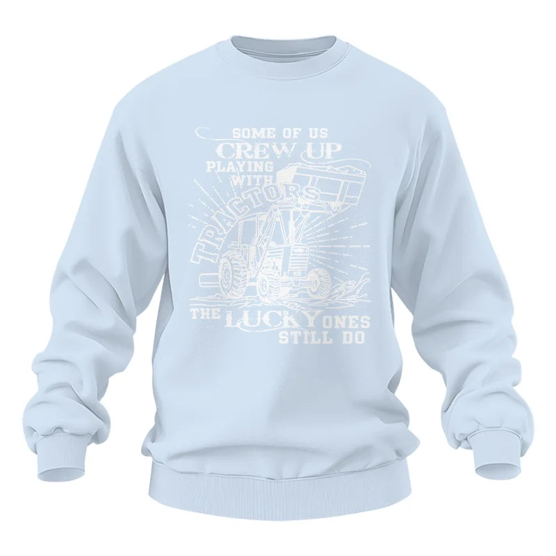 Some Of Us Grew Up Playing With Tractors 1 - Unisex Heavy Blend™ Crewneck Sweatshirt