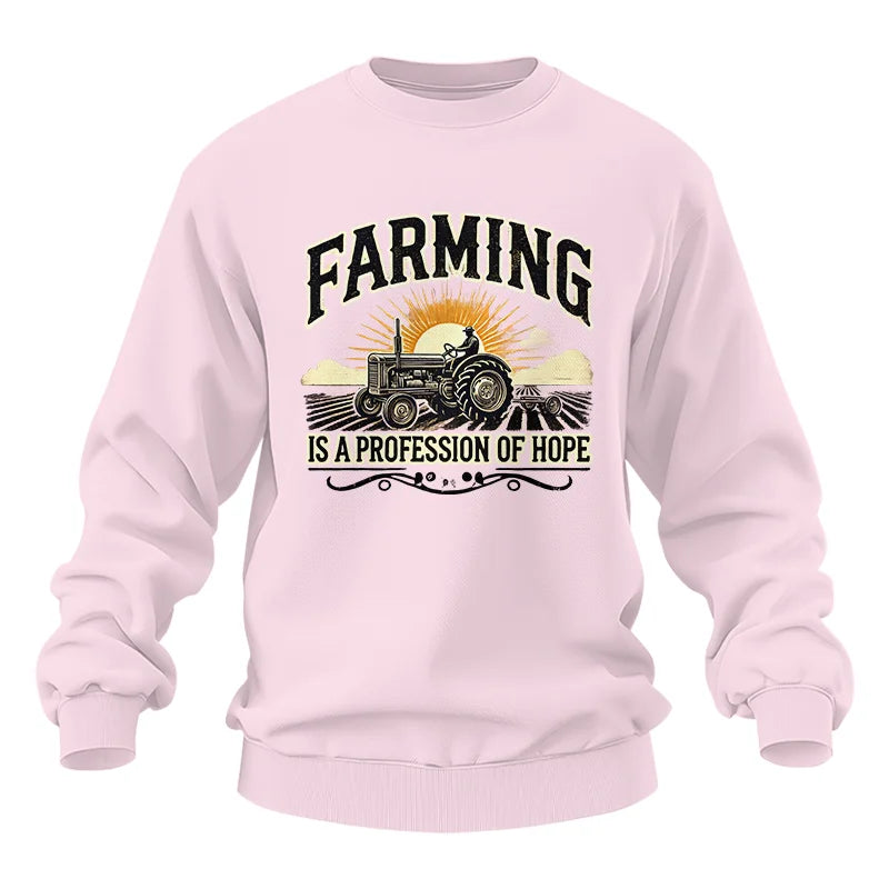 Farming Is A Profession Of Hope 1 - Unisex Heavy Blend™ Crewneck Sweatshirt