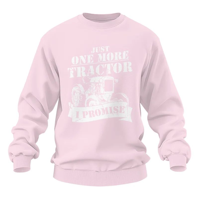 Just One More Tractor I Promise Farmers Farming Farm - Unisex Heavy Blend™ Crewneck Sweatshirt