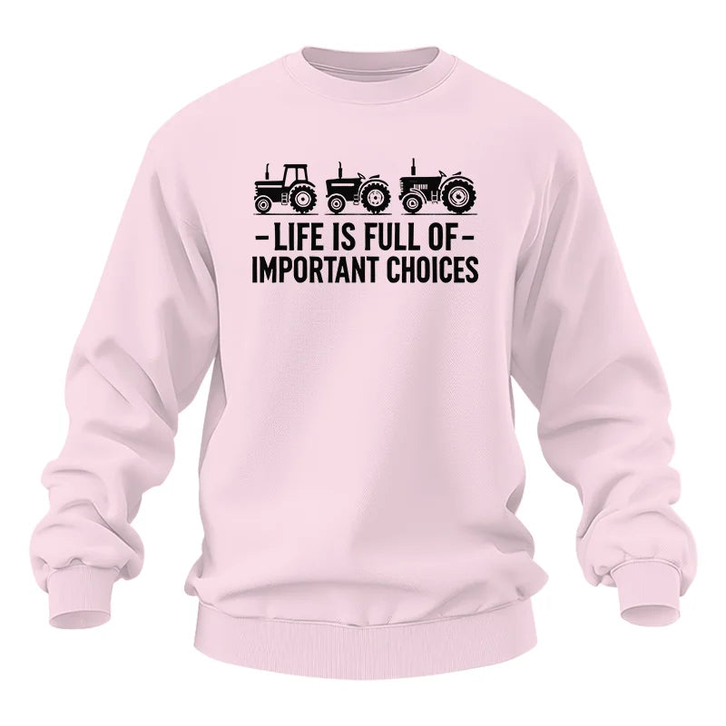 Life Is Full Of Important Choices 21 - Unisex Heavy Blend™ Crewneck Sweatshirt