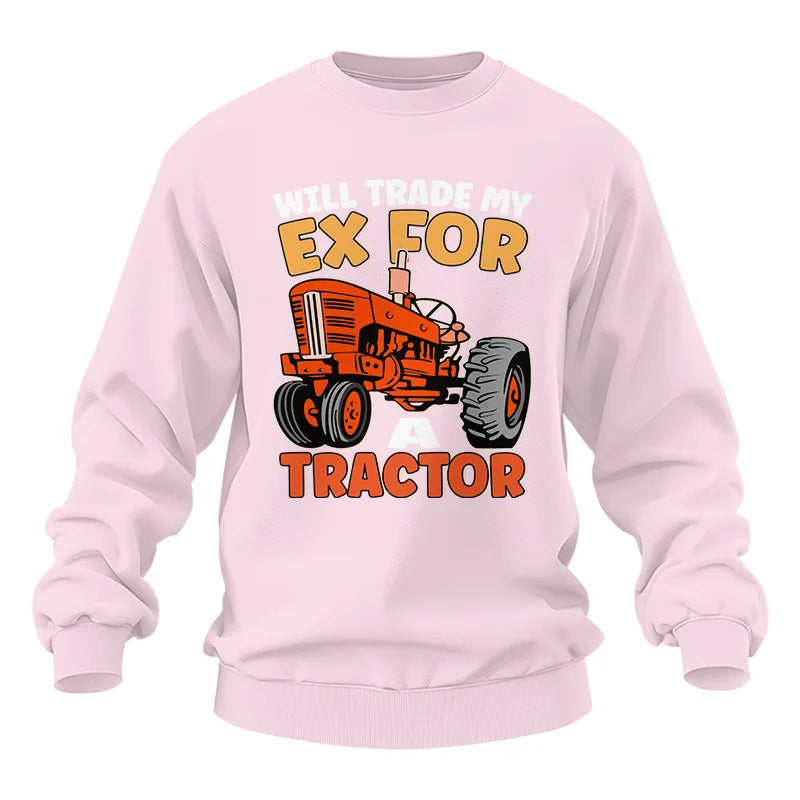 Will Trade My Ex For Tractor - Unisex Heavy Blend™ Crewneck Sweatshirt