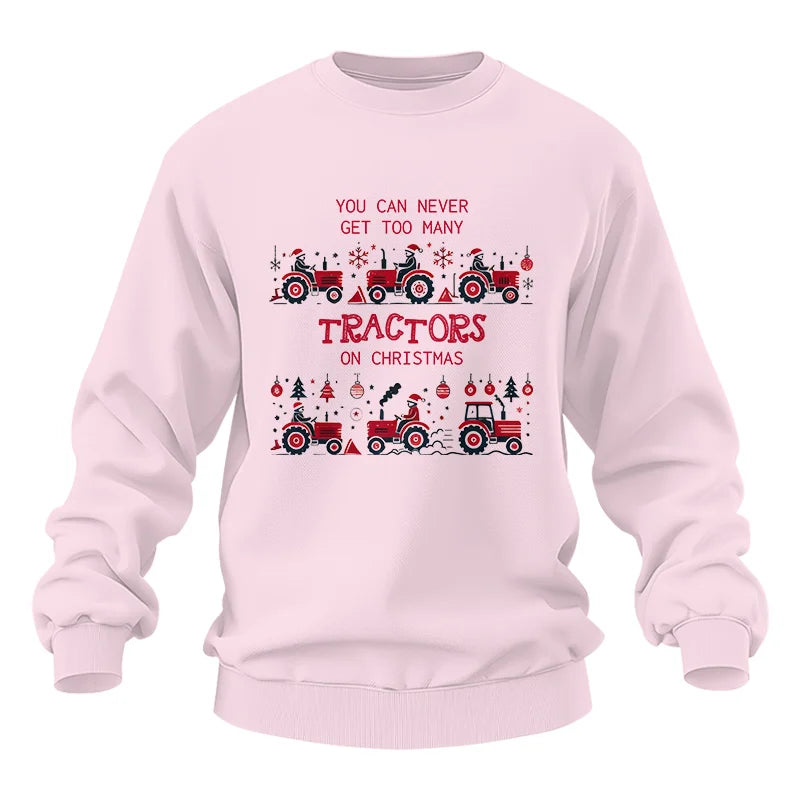 You Can Never Get Too Many Tractors On Christmas 2 - Unisex Heavy Blend™ Crewneck Sweatshirt