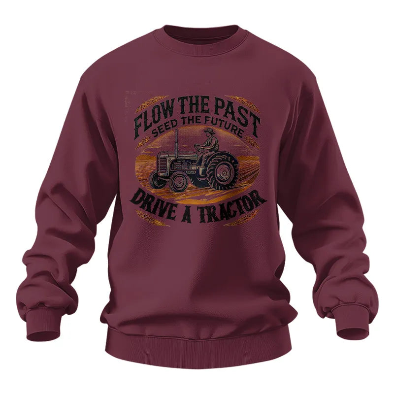 Image of Flow The Past_Seed The Future_Drive A Tractor 1 - Unisex Heavy Blend™ Crewneck Sweatshirt