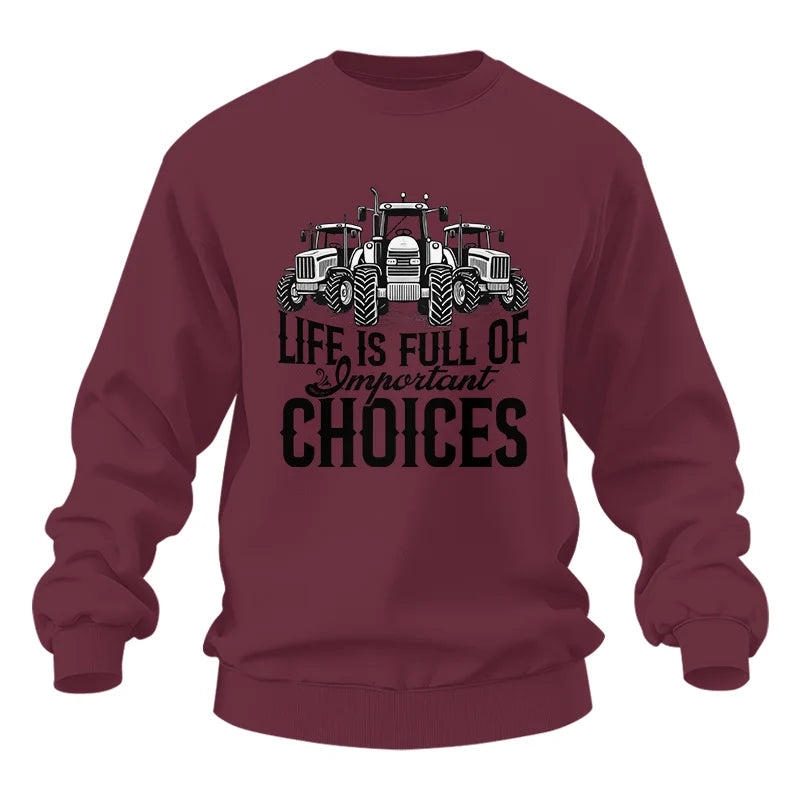 Life Is Full Of Important Choices 2 - Unisex Heavy Blend™ Crewneck Sweatshirt