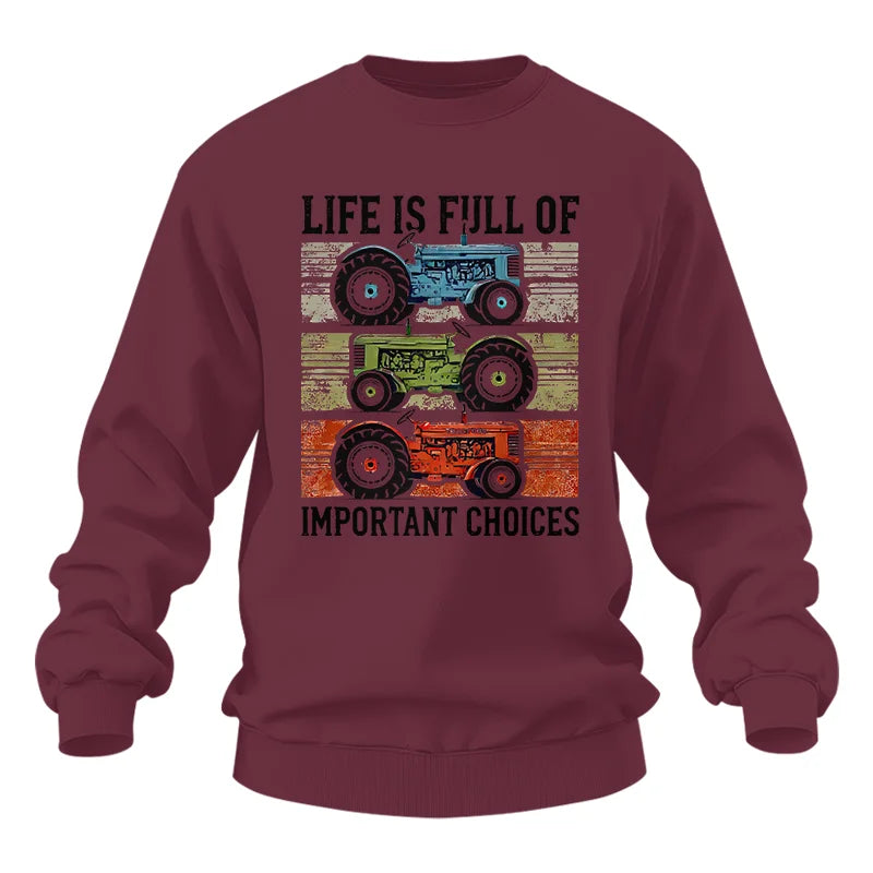 Life Is Full Of Important Choices 3 - Unisex Heavy Blend™ Crewneck Sweatshirt