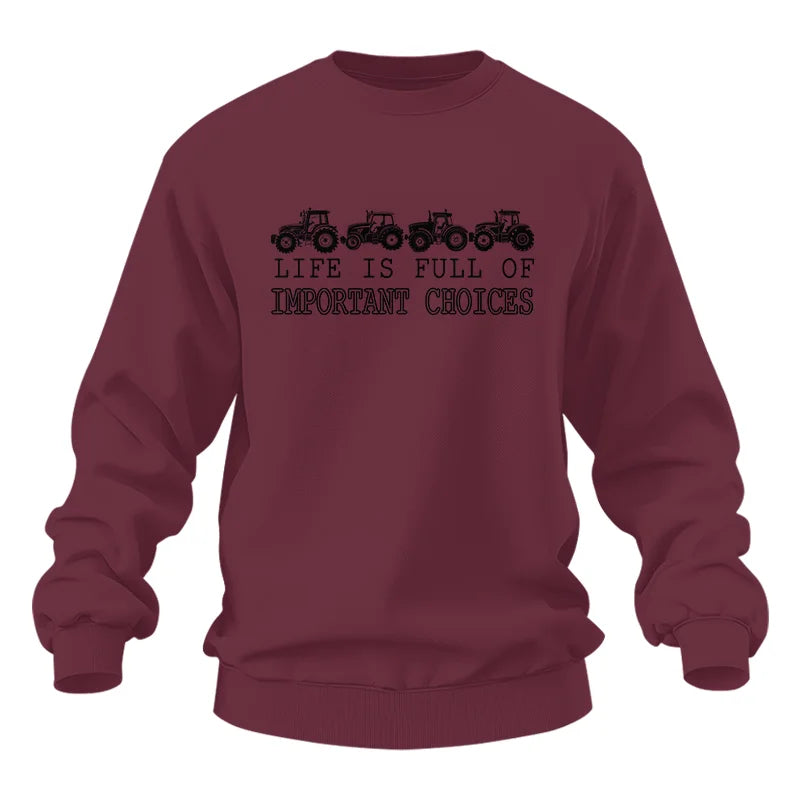 Life Is Full Of Important Choices 30 - Unisex Heavy Blend™ Crewneck Sweatshirt