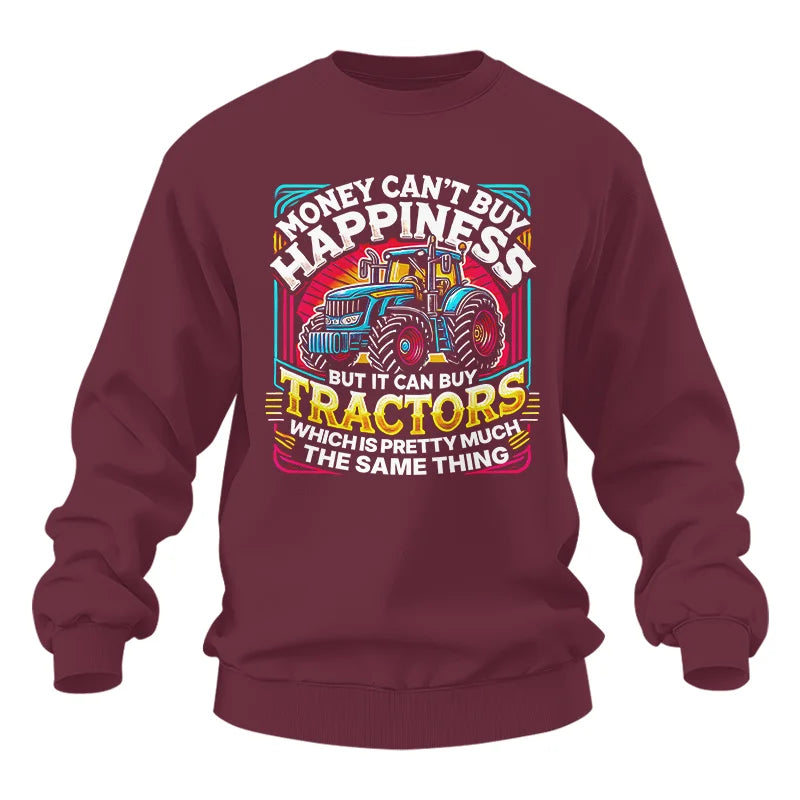 Money Can't Buy Happiness Can Buy Tractors - Unisex Heavy Blend™ Crewneck Sweatshirt