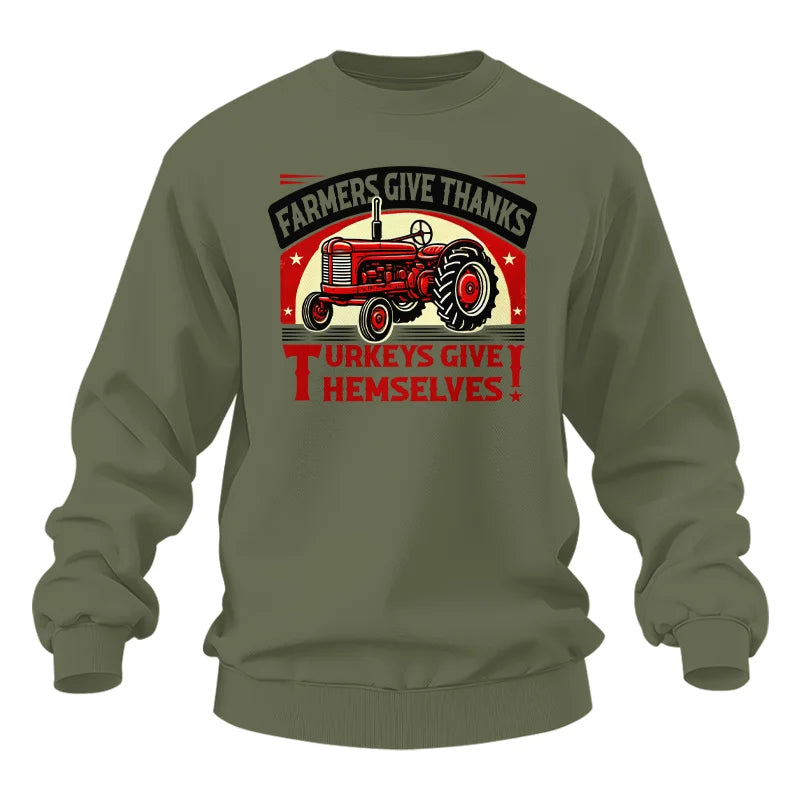 Farmers Give Thanks Turkeys Give Themselves 2 - Unisex Heavy Blend™ Crewneck Sweatshirt