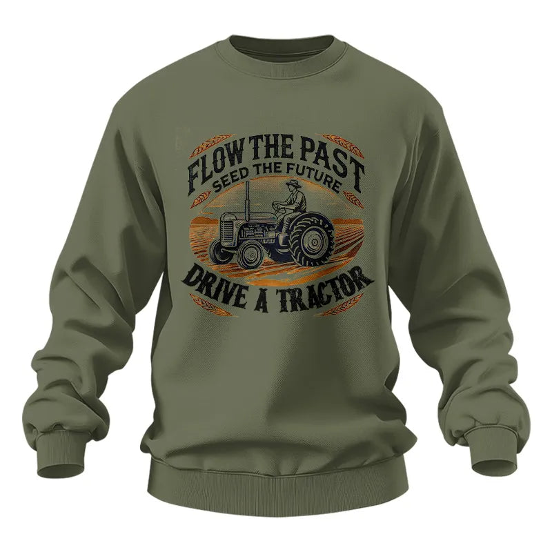 Image of Flow The Past_Seed The Future_Drive A Tractor 1 - Unisex Heavy Blend™ Crewneck Sweatshirt