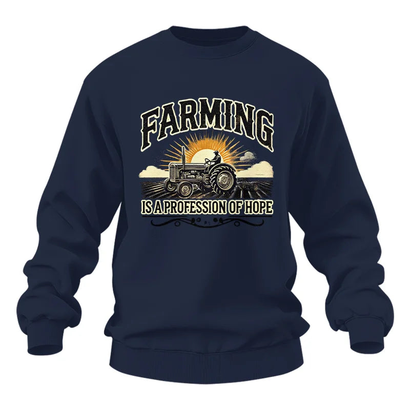 Farming Is A Profession Of Hope 1 - Unisex Heavy Blend™ Crewneck Sweatshirt