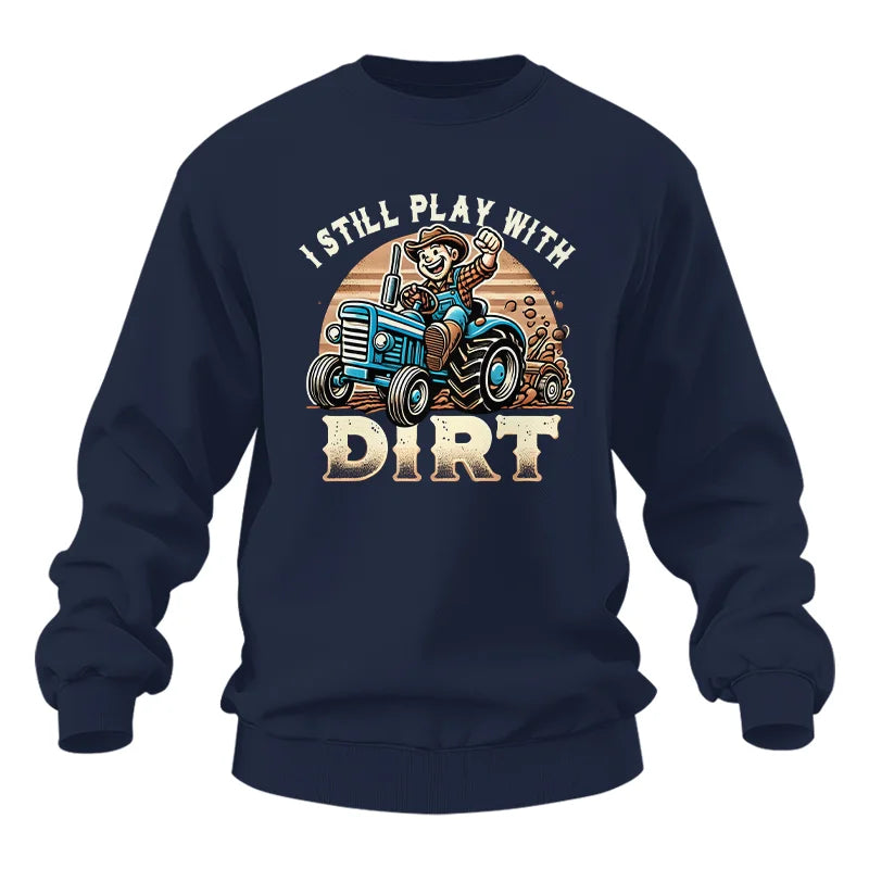 Image of I Still Play With Dirt 2 - Unisex Heavy Blend™ Crewneck Sweatshirt