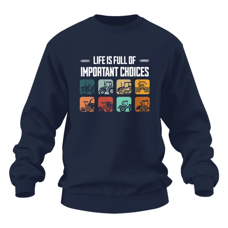 Life Is Full Important Choices 36 - Unisex Heavy Blend™ Crewneck Sweatshirt