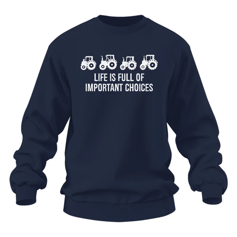 Life Is Full Of Important Choices 18 - Unisex Heavy Blend™ Crewneck Sweatshirt