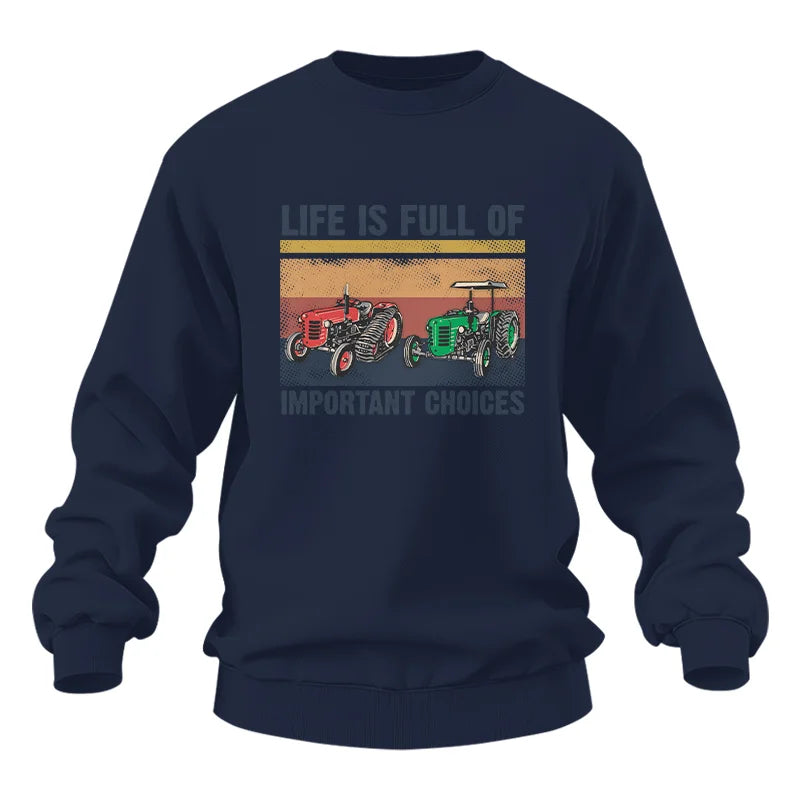 Life Is Full Of Important Choices 37 - Unisex Heavy Blend™ Crewneck Sweatshirt