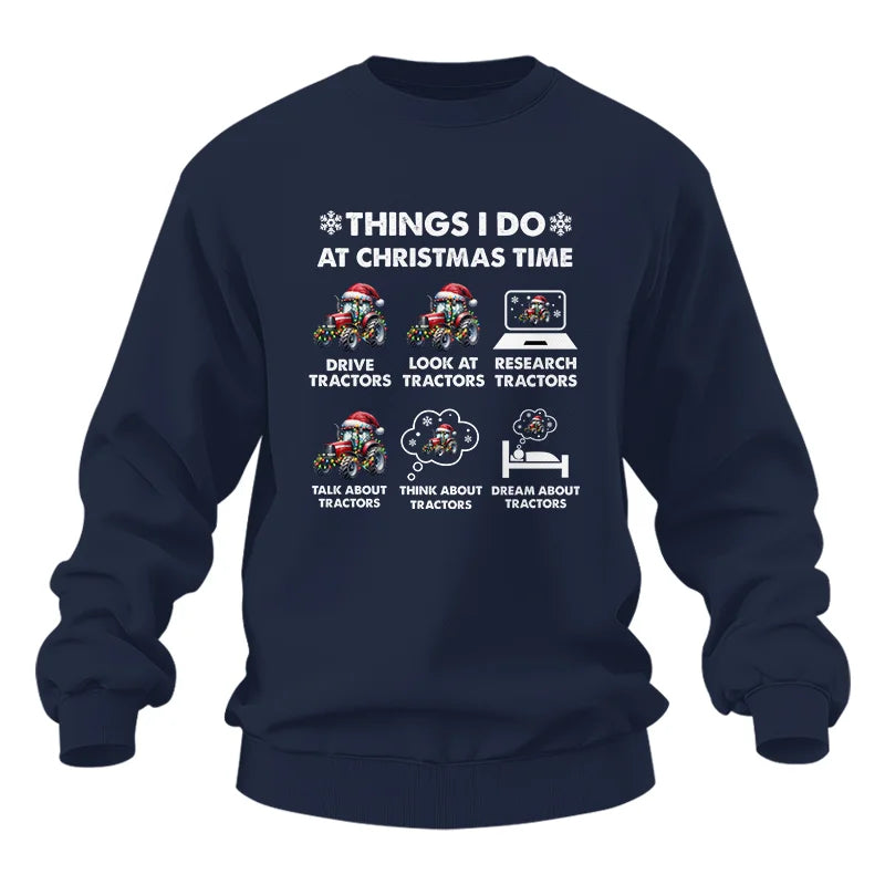 Things I Do At Christmas Time - Unisex Heavy Blend™ Crewneck Sweatshirt