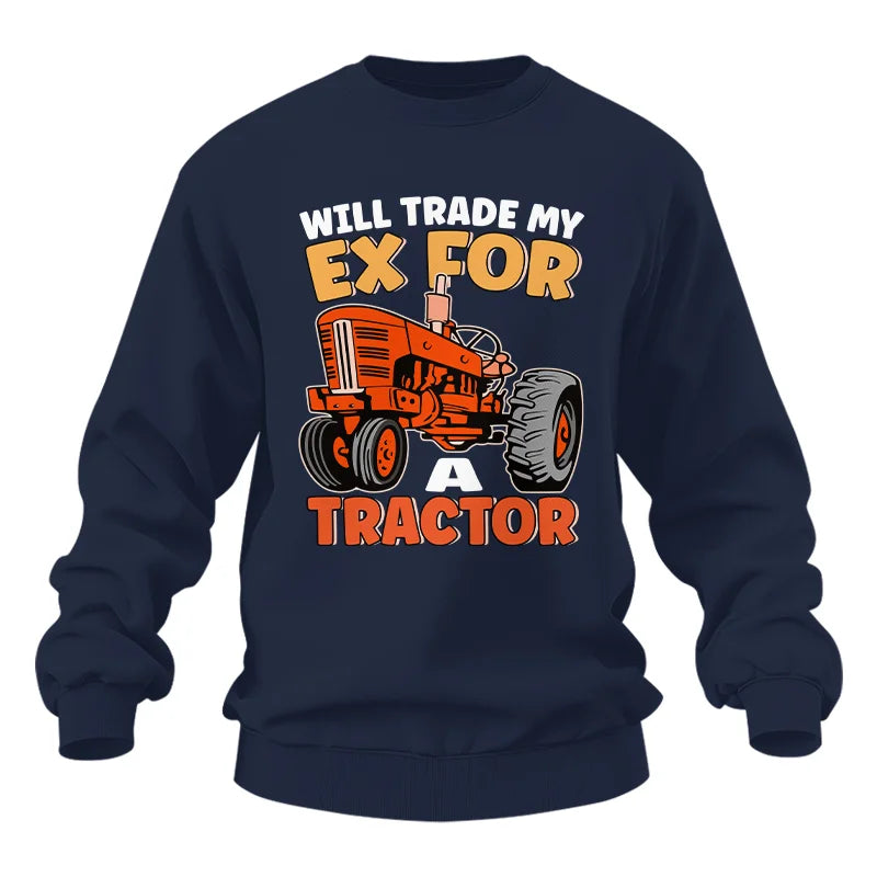 Will Trade My Ex For Tractor - Unisex Heavy Blend™ Crewneck Sweatshirt