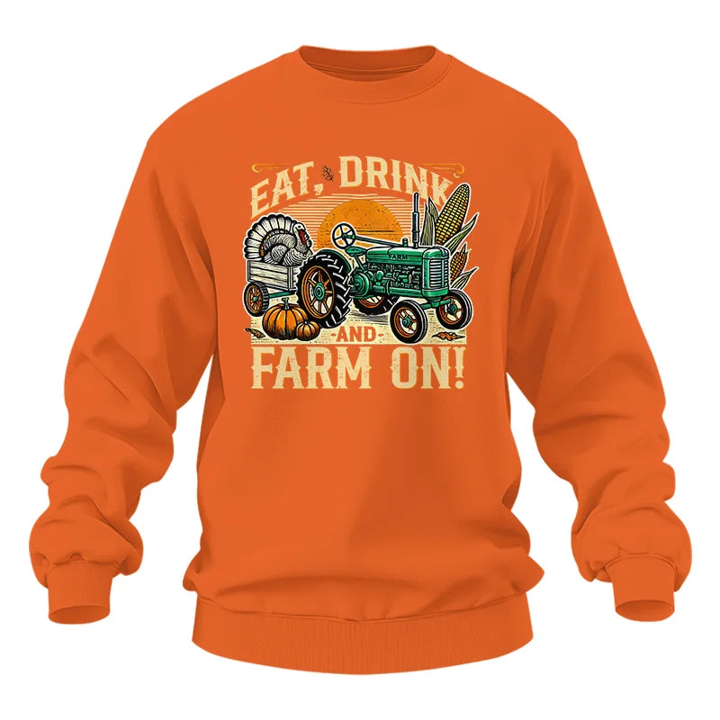 Eat Drink and Farm On - Unisex Heavy Blend™ Crewneck Sweatshirt