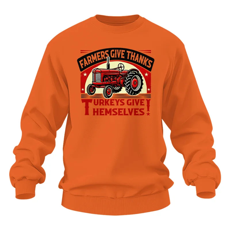 Farmers Give Thanks Turkeys Give Themselves 2 - Unisex Heavy Blend™ Crewneck Sweatshirt