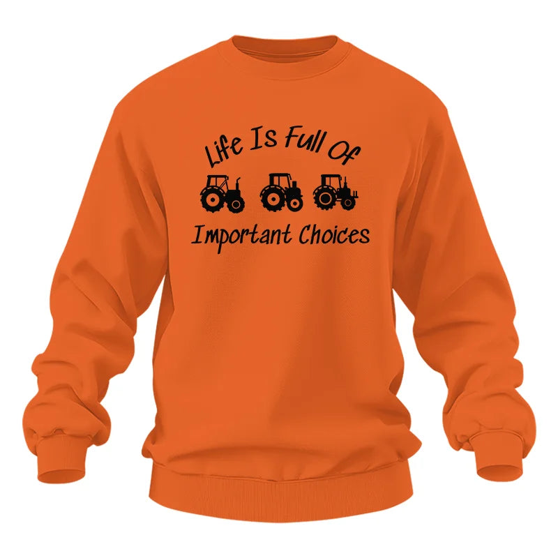 Life Is Full Of Important Choices 15 - Unisex Heavy Blend™ Crewneck Sweatshirt