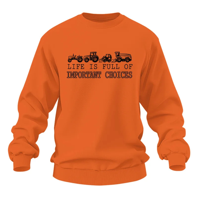 Life Is Full Of Important Choices 28 - Unisex Heavy Blend™ Crewneck Sweatshirt