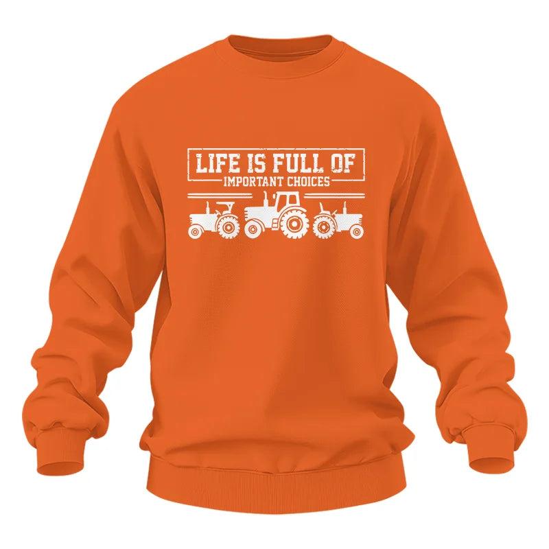 Life Is Full Of Important Choices 31 - Unisex Heavy Blend™ Crewneck Sweatshirt