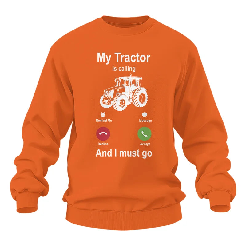 My Tractor Is Calling - Unisex Heavy Blend™ Crewneck Sweatshirt