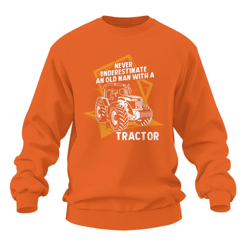 Never Underestimate An Old Man With A Tractor Farming Dad - Unisex Heavy Blend™ Crewneck Sweatshirt