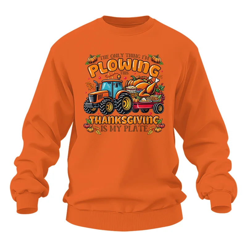 Image of The Only Thing I’m Plowing This Thanksgiving is My Plate 2 - Unisex Heavy Blend™ Crewneck Sweatshirt