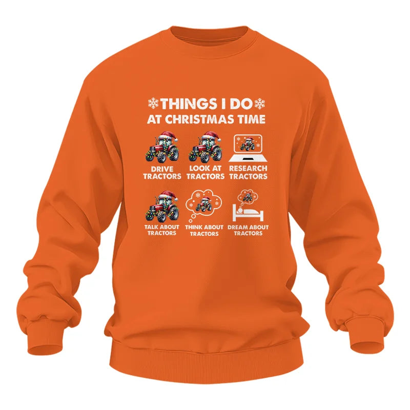 Things I Do At Christmas Time - Unisex Heavy Blend™ Crewneck Sweatshirt