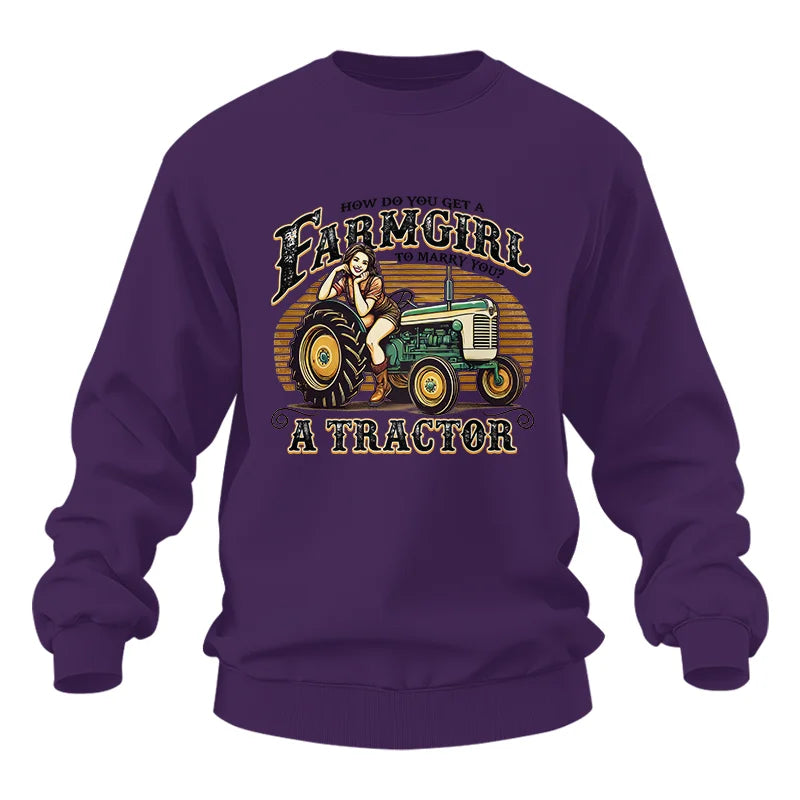 Get A Farmgirl To Marry You_A Tractor - Unisex Heavy Blend™ Crewneck Sweatshirt