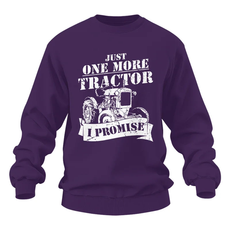 Just One More Tractor I Promise Farmers Farming Farm - Unisex Heavy Blend™ Crewneck Sweatshirt